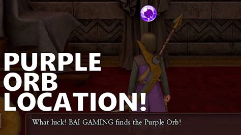 Dragon Quest XI Orb Locations .